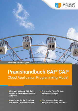 Johannes Gerbershagen: Praxishandbuch SAP CAP - Cloud Application Programming Model
