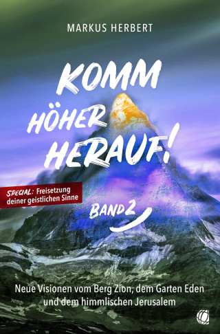 Markus Herbert: Komm höher herauf! (Band 2)