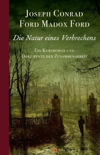 Joseph Conrad, Ford Madox Ford: Die Natur eines Verbrechens