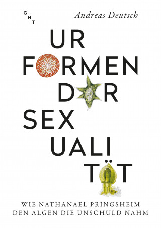 Andreas Deutsch: Urformen der Sexualität