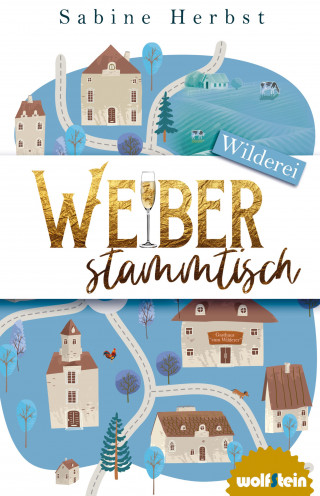 Sabine Herbst: Weiberstammtisch - Wilderei