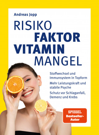 Andreas Jopp: Risikofaktor Vitaminmangel