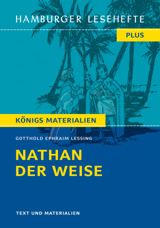 Gotthold Ephraim Lessing: Nathan der Weise von Gotthold Ephraim Lessing (Textausgabe)