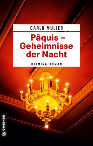 Carlo Muller: Pâquis - Geheimnisse der Nacht