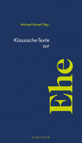 Klassische Texte zur Ehe