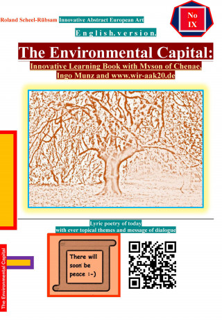 Roland Scheel-Rübsam: The Environmental Capital: Innovative Learning Book with Myson of Chenae, Ingo Munz and www.wir-aak20.de