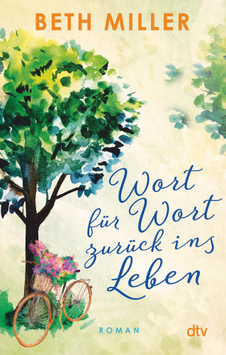 Beth Miller: Wort für Wort zurück ins Leben