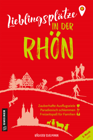 Rüdiger Edelmann: Lieblingsplätze in der Rhön