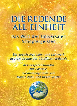 Gabriele, Ulrich Seifert, Martin Kübli: Die redende All-Einheit