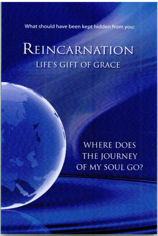 Gabriele: What should have been kept hidden from You: Reincarnation. Life's Gift of Grace