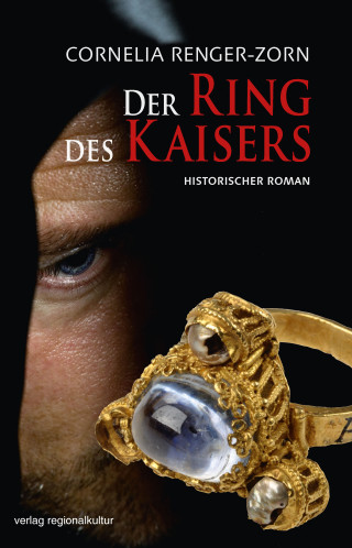 Cornelia Renger-Zorn: Der Ring des Kaisers