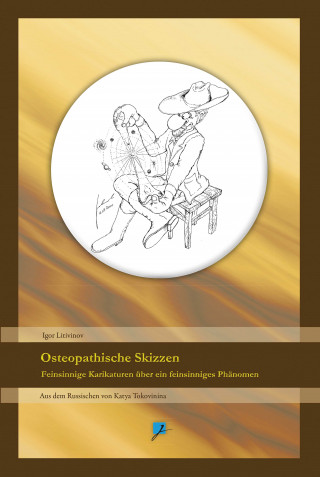 Igor Litvinov: Osteopathsiche Skizzen