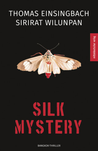 Sirirat Wilunpan, Thomas Einsingbach: Silk Mystery