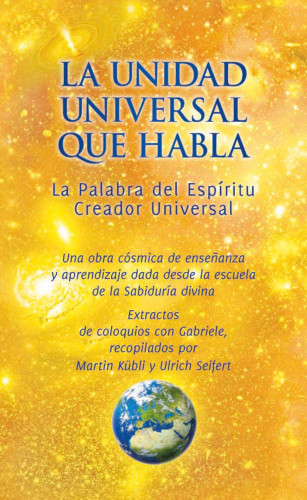 Gabriele: La Unidad universal que habla