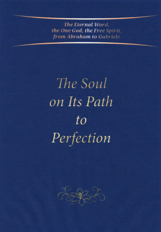 Gabriele: The Soul on Its Path to Perfection