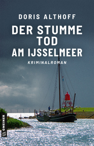Doris Althoff: Der stumme Tod am IJsselmeer