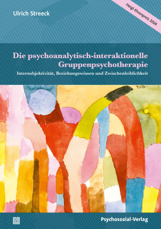 Ulrich Streeck: Die psychoanalytisch-interaktionelle Gruppenpsychotherapie