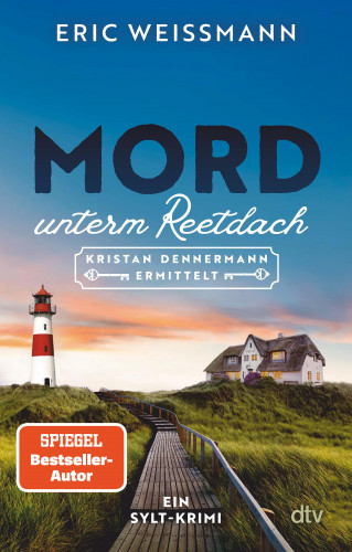 Eric Weißmann: Mord unterm Reetdach