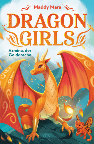 Maddy Mara: Dragon Girls – Azmina, der Golddrache
