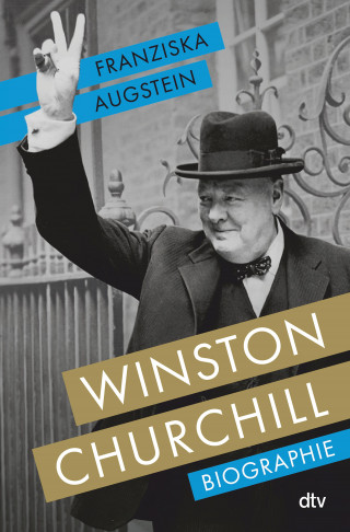 Franziska Augstein: Winston Churchill