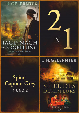 J. H. Gelernter: Spion Captain Grey 1 und 2