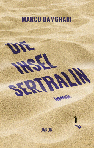 Marco Damghani: Die Insel Sertralin