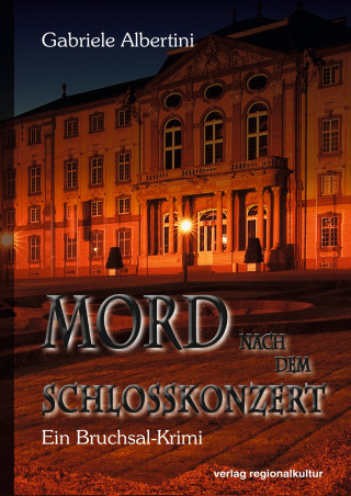 Gabriele Albertini: Mord nach dem Schlosskonzert