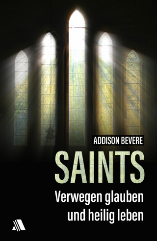 Addison Bevere: Saints