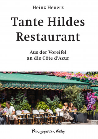 Heinz Heuerz: Tante Hildes Restaurant