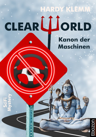 Hardy Klemm: CLEARWORLD - Kanon der Maschinen