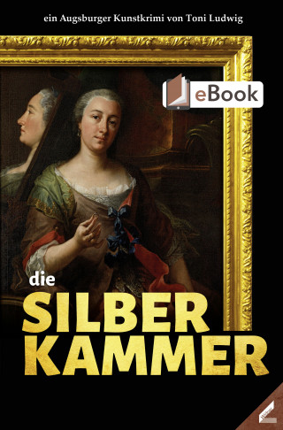 Toni Ludwig: die Silberkammer