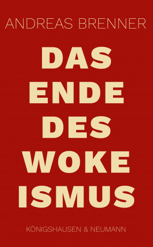 Andreas Brenner: Das Ende des Wokeismus