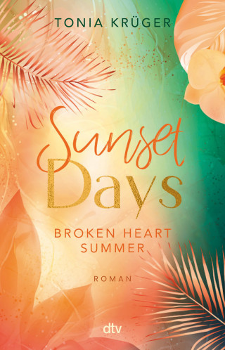 Tonia Krüger: Broken Heart Summer – Sunset Days