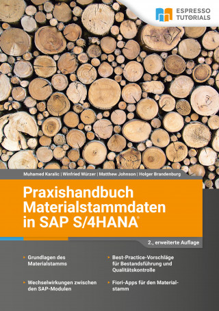 Muhamed Karalic, Winfried Würzer, Matthew Johnson, Holger Brandenburg: Praxishandbuch Materialstammdaten in SAP S/4HANA – 2., erweiterte Auflage