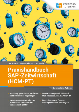 Udo Walsch, Lars Möller, Jürgen Schmitz: Praxishandbuch SAP-Zeitwirtschaft (HCM-PT) – 2., erweiterte Auflage