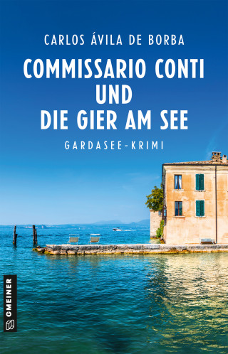 Carlos Ávila de Borba: Commissario Conti und die Gier am See