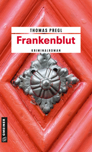 Thomas Pregl: Frankenblut
