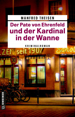 Manfred Theisen: Der Pate von Ehrenfeld und der Kardinal in der Wanne