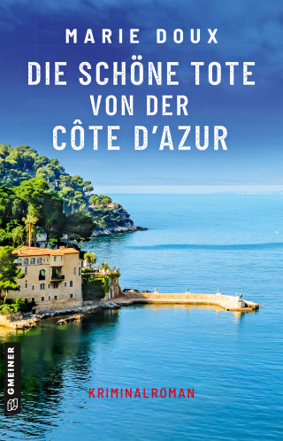 Marie Doux: Die schöne Tote von der Côte d’Azur