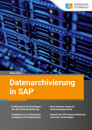 Cihan Kaya: Datenarchivierung in SAP