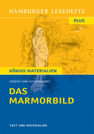 Joseph von Eichendorff: Das Marmorbild von Joseph von Eichendorff (Textausgabe)