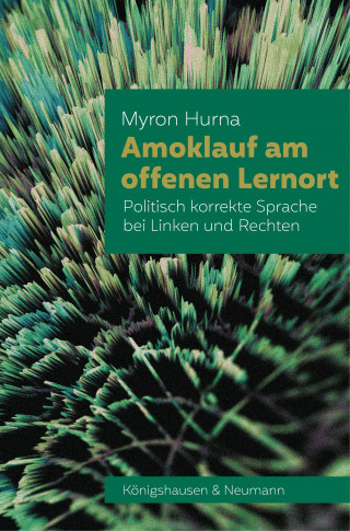 Myron Hurna: Amoklauf am offenen Lernort