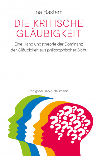 Ina Bastam: Die kritische Gläubigkeit