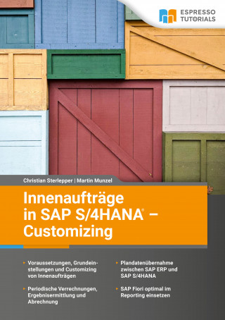 Christian Sterlepper, Martin Munzel: Innenaufträge in SAP S/4HANA - Customizing