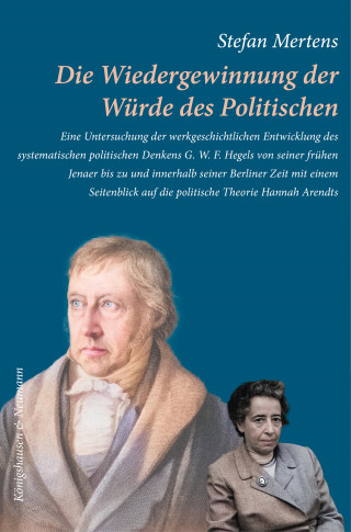 Stefan Mertens: Die Wiedergewinnung der Würde des Politischen