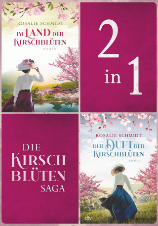 Rosalie Schmidt: Die Kirschblüten-Saga