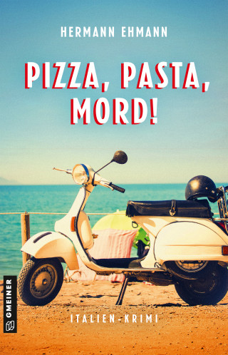 Hermann Ehmann: Pizza, Pasta, Mord!