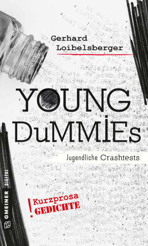 Gerhard Loibelsberger: Young Dummies - Jugendliche Crash Tests