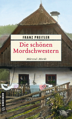 Franz Preitler: Die schönen Mordschwestern