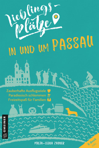 Mirja-Leena Zauner: Lieblingsplätze in und um Passau